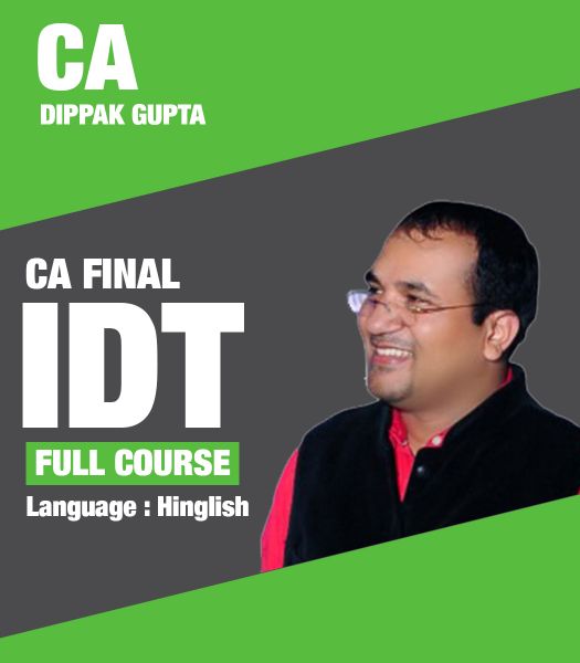 Picture of IDT, Full Course by CA Dippak Gupta (Hindi + English)