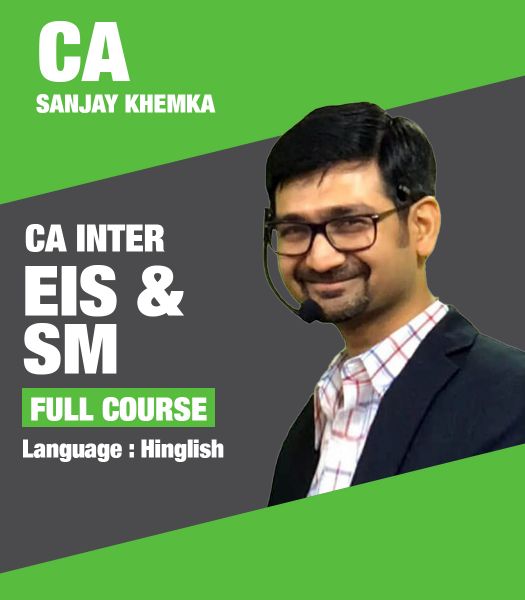 Picture of CA Inter EIS-SM, Full Course by CA Sanjay Khemka (Hindi + English)