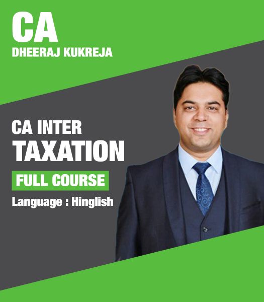 Picture of Taxation (DT & IDT), Full Course by CA Dheeraj Kukreja (Hindi + English)