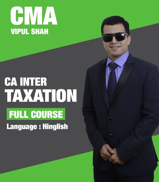 Picture of Taxation (DT & IDT), Full Course by CMA Vipul Shah (Hindi + English)