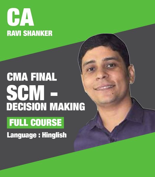 Picture of SCM-Decision Making, Full Course by CA Ravi Shanker ()