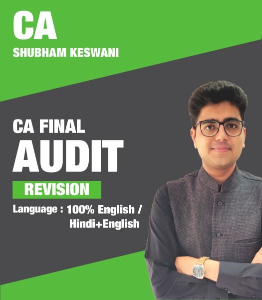 Picture of CA Final Audit (Revision) – Applicable For Nov 22 & Onwards – CA Shubham Keswani