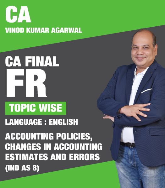 Picture of CA FINAL FR Ind AS 8 - ACCOUNTING POLICIES, CHANGES IN ACCOUNTING ESTIMATES AND ERRORS