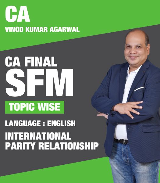 Picture of CA FINAL SFM International Parity Relationship