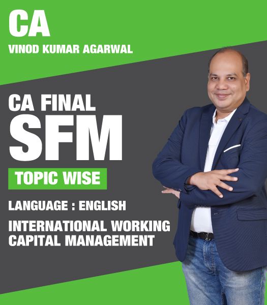 Picture of CA FINAL SFM International Working Capital Management