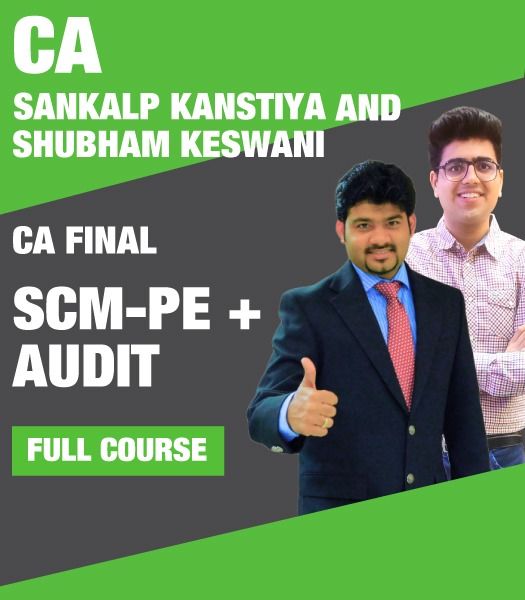 Picture of CA Final SCMPE & Audit (FULL COURSE) Batch  For Nov 22 Exams By CA Sankalp Kanstiya & CA Shubham Keswani 