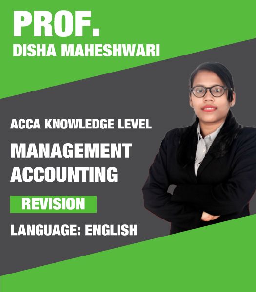 Picture of ACCA Knowledge – Management Accounting (MA) Revision Boot Camp with Video Question Marathon – Disha Maheshwari