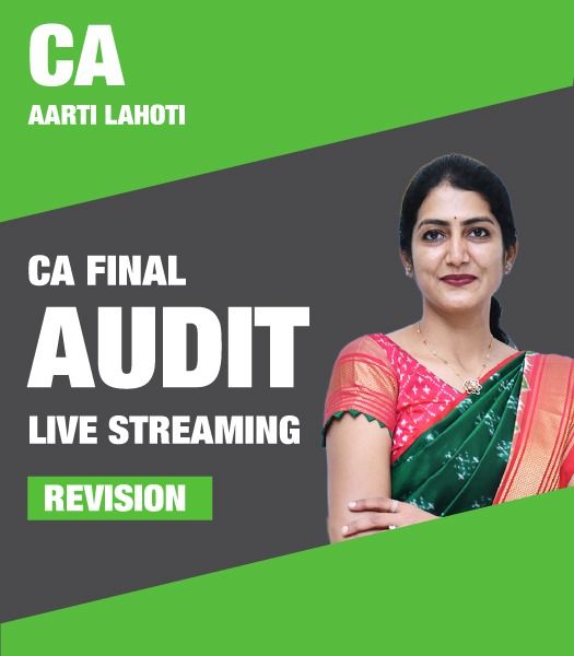 Picture of Live Stream - CA Final Audit Fast Track Revision Batch by CA Aarti Lahoti