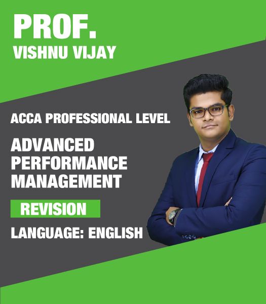 Picture of ACCA Professional – Advanced Performance Management (APM) – Revision Boot Camp with Video Question Marathon – Vishnu Vijay