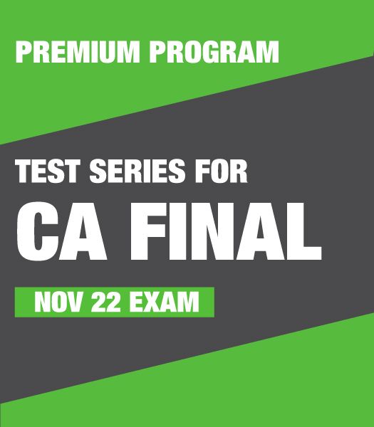 Picture of Test Series for CA Final - Nov 22 Exam (Premium Program)