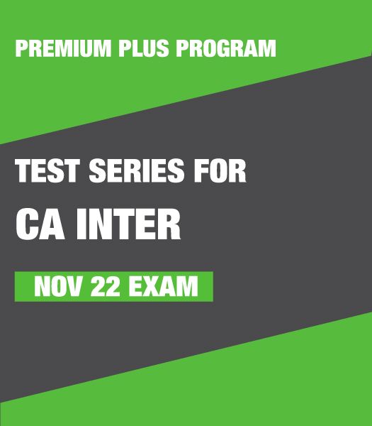 Picture of Test Series for CA Inter - Nov 22 Exam (Premium Plus Program)