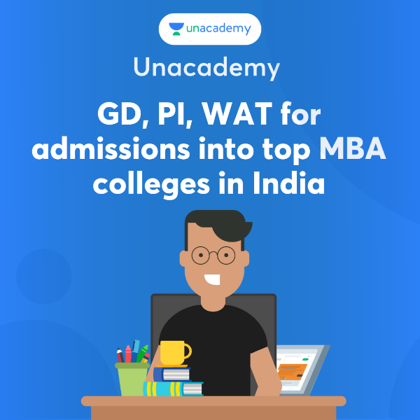 Picture of GD, PI, WAT for admissions into top MBA colleges in India Exams Preparation Subscription