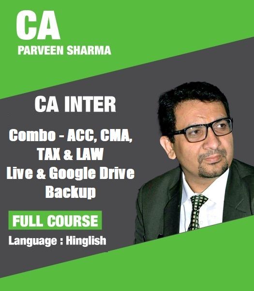 Picture of CA Intermediate-1 Combo  (ACC, CMA, TAX & LAW)  Live & Google Drive  Backup  by CA Parveen Sharma