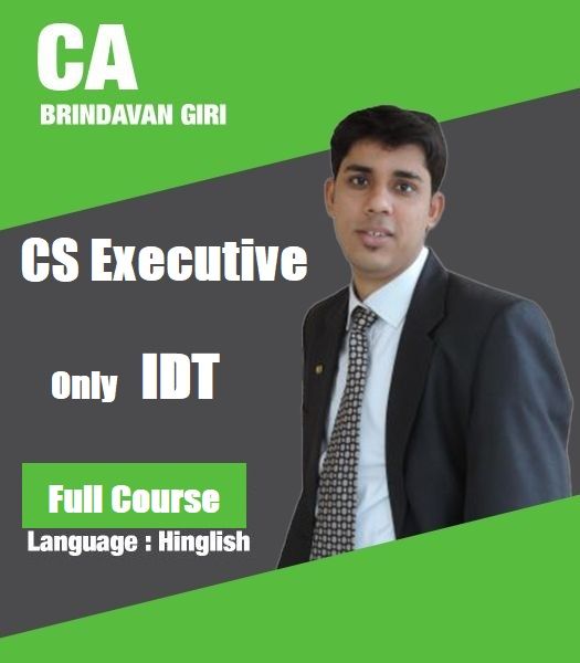 Picture of CS Executive Only IDT (Regular Lectures) by CA Brindavan Giri 