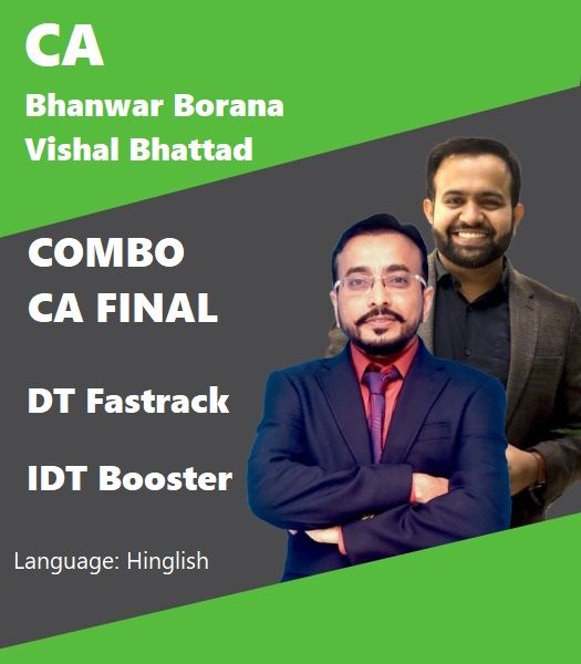 Picture of Combo CA Final – DT Fastrack & IDT Booster – CA Bhanwar Borana & CA Vishal Bhattad For May & Nov 23