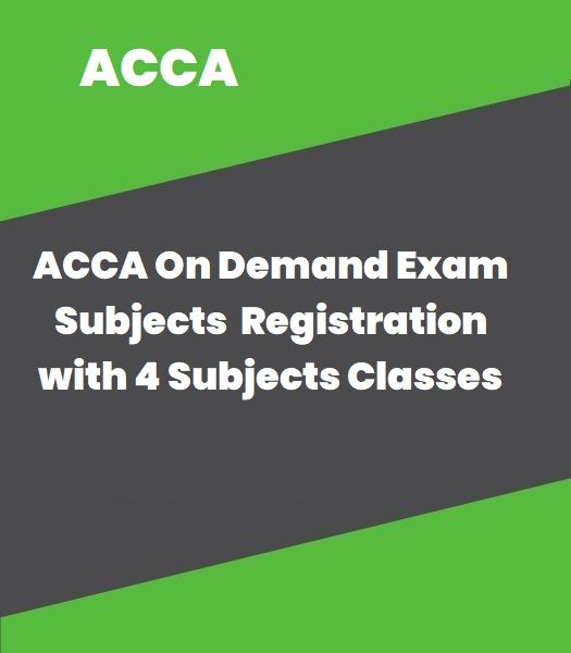 Picture of ACCA On Demand Exam Subjects  Registration with 4 Subjects Classes