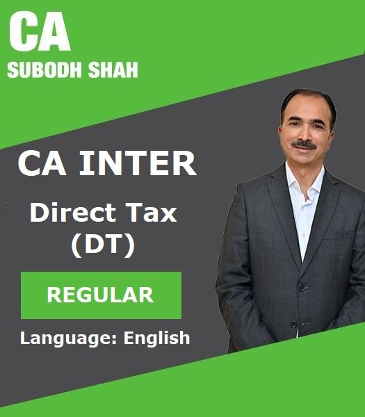 Picture of CA Inter DT - Direct Tax Regular course by CA Subodh Shah