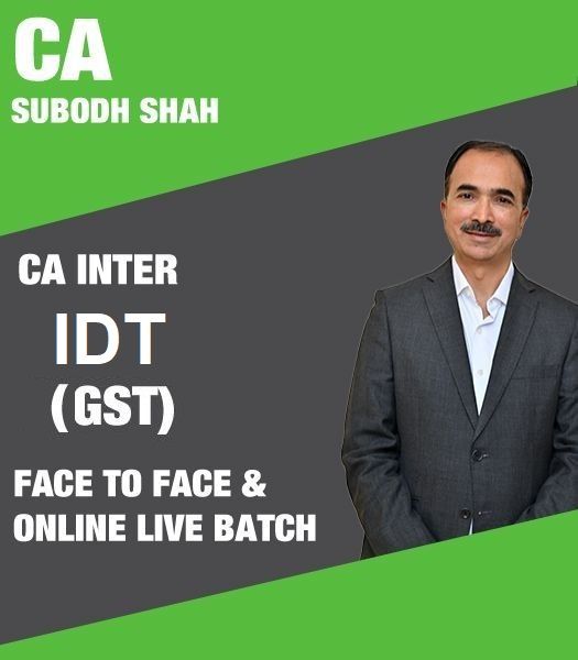Picture of CA Inter - IDT (GST) by CA Subodh Shah - F2F at Pune & Online Live Batch