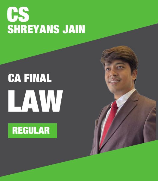 Picture of CA Final Law Regular - Live Batch by CS Shreyans Jain