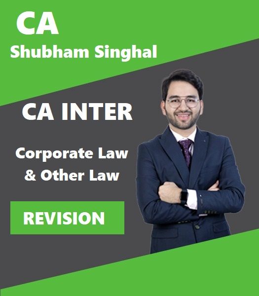 Picture of CA Inter – Corporate Law & Other Law Fast Track(Paper 2) by CA Shubham Singhal for May’23 