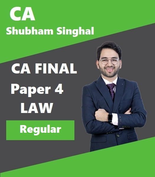 Picture of CA Final Law Paper 4 May/Nov 23 Exam Oriented CA Shubham Singhal