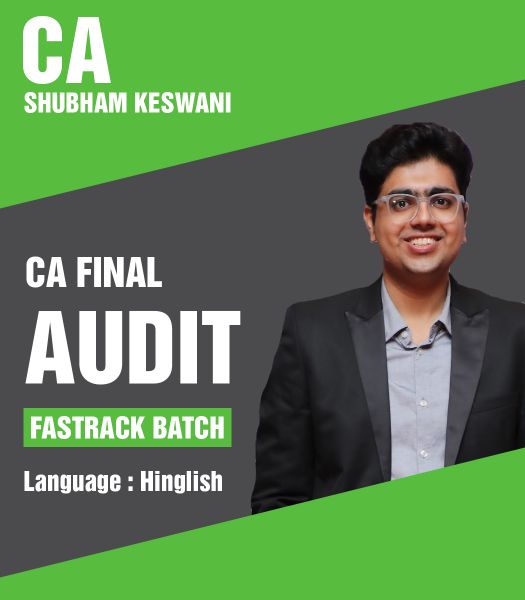 Picture of CA Final Audit (Fastrack Batch) For  Nov 2024 By CA Shubham Keswani