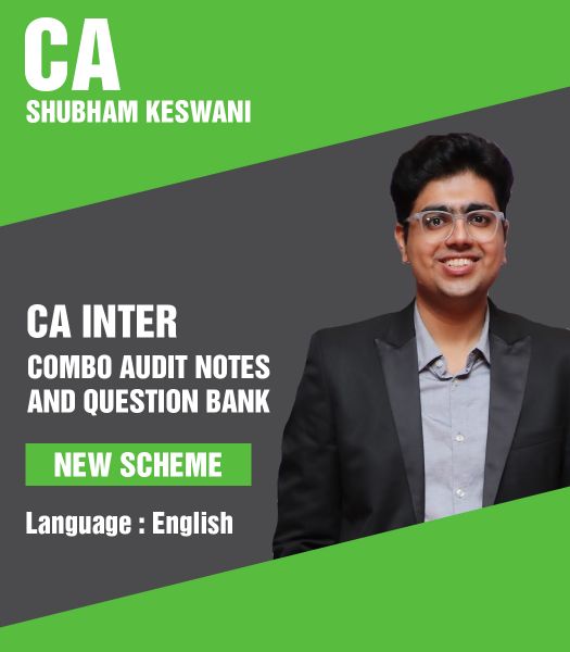 Picture of CA Inter Combo Audit Notes and Question Bank  - New Scheme - CA Shubham Keswani Applicable Sep 24 & Jan 25 Exam