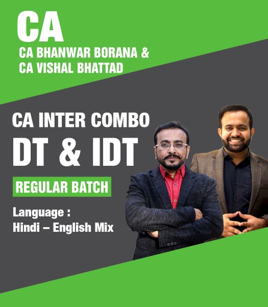 Picture of CA Inter DT & IDT (Regular Batch) For Sep 24 & Jan 25 Exams By CA Bhanwar Borana & CA Vishal Bhattad