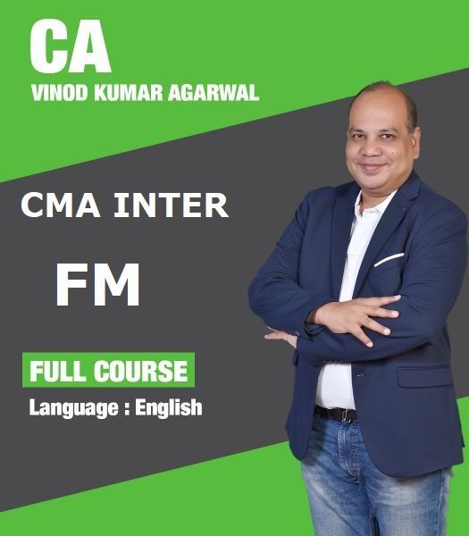 Picture of CMA Inter FM - Financial Management - Paper 10 - By CA Vinod Kumar Agarwal (English) New Scheme