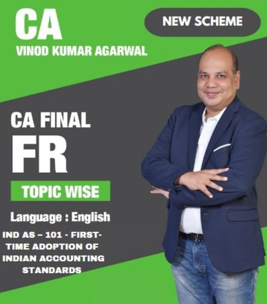 Picture of CA FINAL FR IND AS – 101 - FIRST-TIME ADOPTION OF INDIAN ACCOUNTING STANDARDS