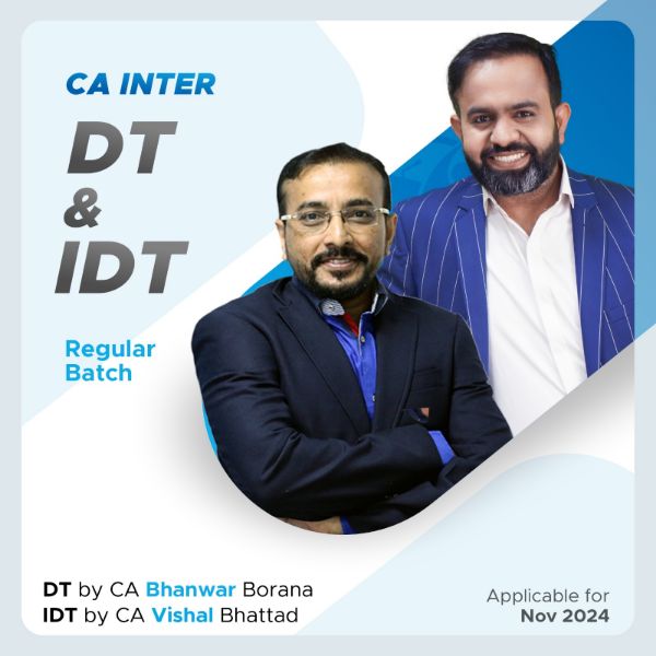 Picture of CA Inter DT & IDT (Regular Batch) For May & Sep 2025 By CA Bhanwar Borana & CA Vishal Bhattad