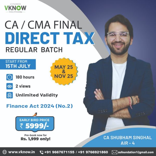 Picture of CA/CMA Final Paper 4 Direct Tax Regular Batch May’25 & Nov’25 by CA Shubham Singhal
