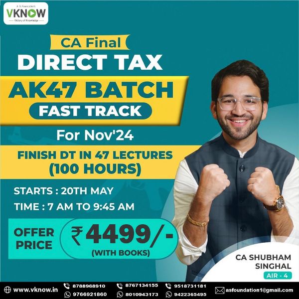 Picture of CA/CMA Final Paper 4 Direct Tax AK47 Fast Track Batch Nov’24 by CA Shubham Singhal