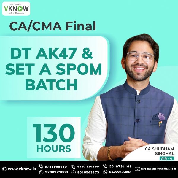 Picture of CA/CMA Final Direct Tax AK47 and SET A SPOM Batch By CA Shubham Singhal