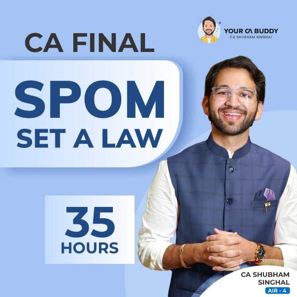 Picture of CA FINAL SPOM SET A LAW  by CA Shubham Singhal