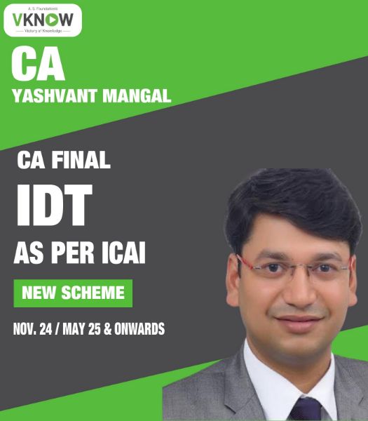 Picture of CA Final IDT In-Depth Full Course – 100% NEW Recording – AS PER ICAI NEW SYLLABUS For Nov. 24, May 25 & Onwards