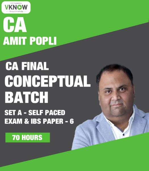 Picture of CA Final - CONCEPTUAL Batch (SET A – Self Paced Exam & IBS Paper-6) by CA Amit Popali