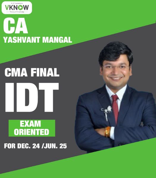 Picture of CMA Final - IDT - EXAM ORIENTED Full Course Batch By CA. Yashvant Mangal For June 25 & Dec. 25