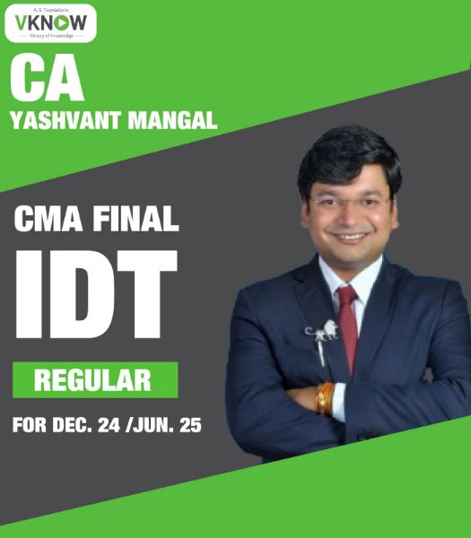 Picture of CMA Final - IDT - Full Course Regular Batch By CA. Yashvant Mangal For June 25 & Dec. 25