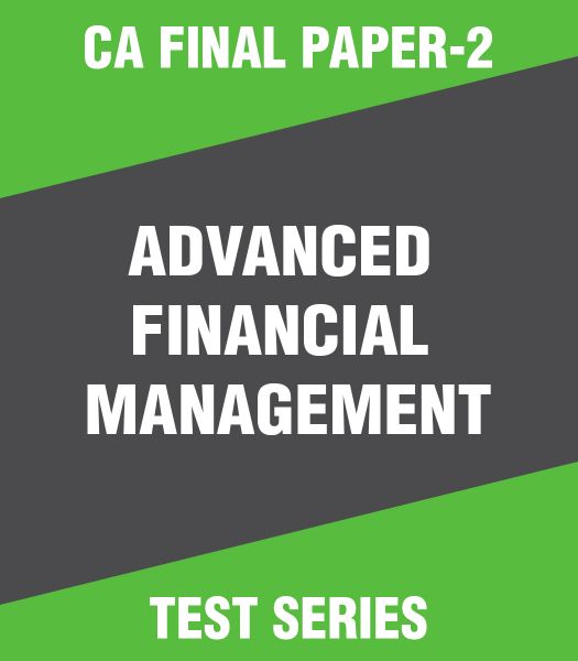 Picture of CA Final Paper-2 : Advanced Financial Management Test Series