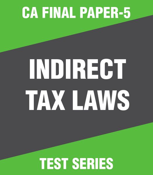 Picture of CA Final Paper-5 : Indirect Tax Laws Test Series