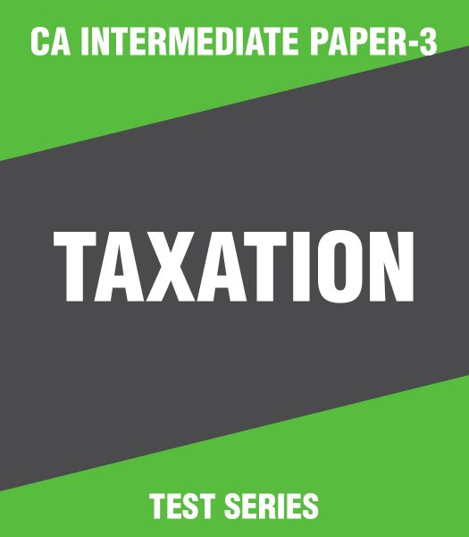 Picture of CA Intermediate Paper-3 : Taxation Test Series